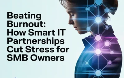 Beating Burnout: How Smart IT Partnerships Cut Stress for SMB Owners